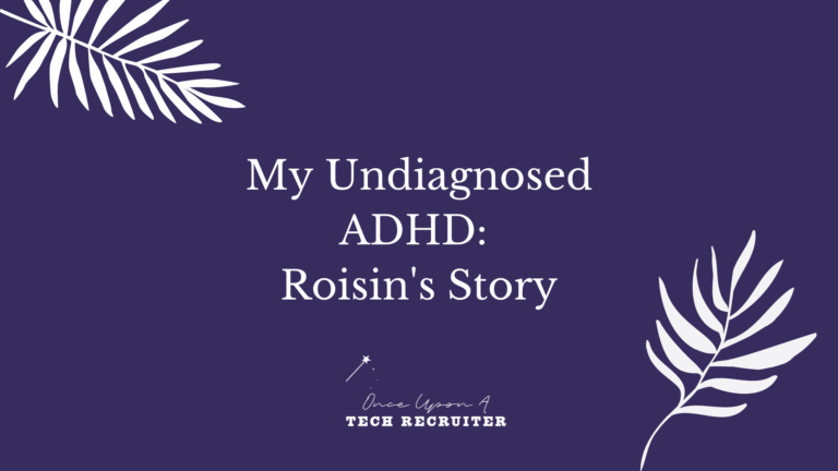 My Undiagnosed ADHD